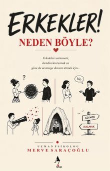 Erkekler Neden Böyle?
