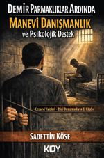 Demir Parmaklıklar Ardında Manevi Danışmanlık ve Psikolojik Destek