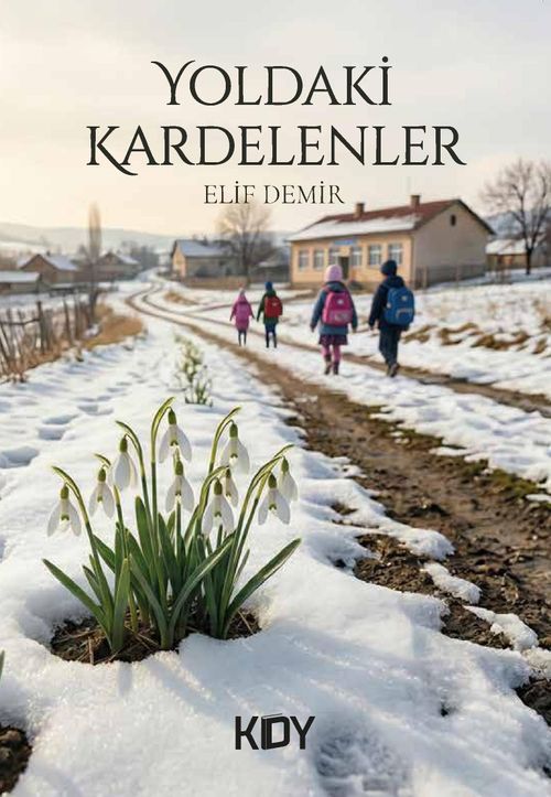Yoldaki Kardelenler