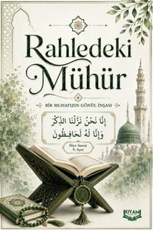 Rahledeki Mühür & Bir Muhafızın Gönül İnşası