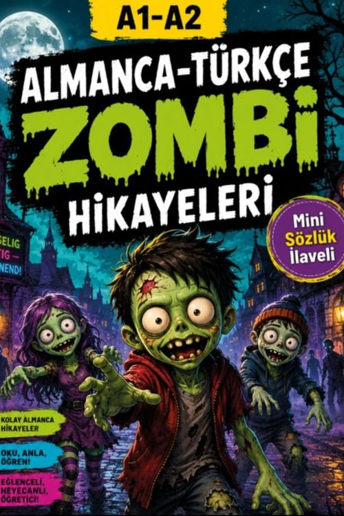 A1-A2 Almanca-Türkçe Zombi Hikayeleri