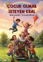 Çocuk Olmak İsteyen Kral