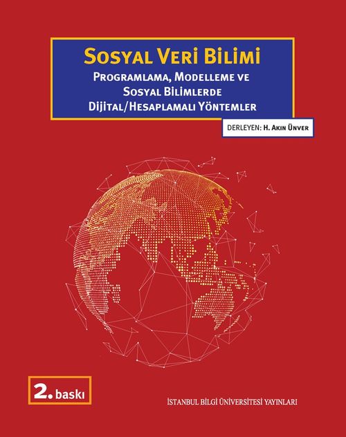 Sosyal Veri Bilimi Programlama, Modelleme ve Sosyal Bilimlerde Dijital/Hesaplamalı Yöntemler
