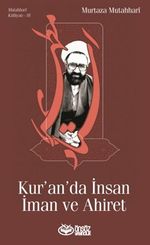 Kur'an'da İnsan İman ve Ahiret