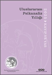 Uluslararası Psikanaliz Yıllığı 2025 / Kayıp ve Yas