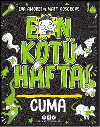 En Kötü Hafta! Cuma