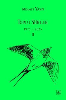 Toplu Şiirler - 1975-2025 - II