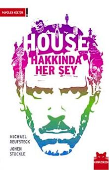 House Hakkında Her Şey