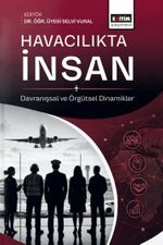 Havacılıkta İnsan & Davranışsal ve Örgütsel Dinamikler