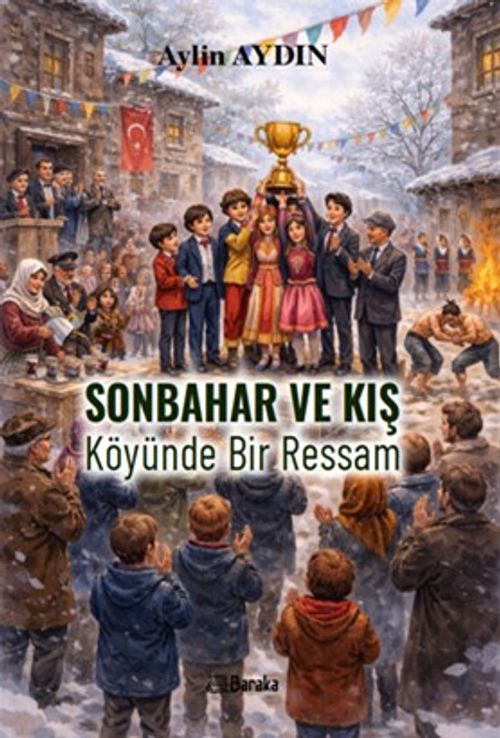 Sonbahar ve Kış Köyünde Bir Ressam