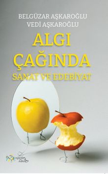 Algı Çağında Sanat ve Edebiyat