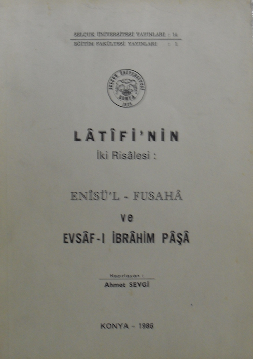 Latifinin İki Risalesi: Enisü'l-Fusaha ve Evsaf-ı İbrahim Paşa 10-G-20
