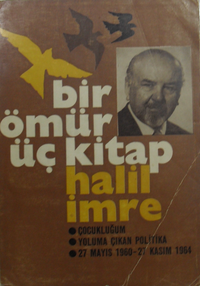 Bir Ömür Üç Kitap (Çocukluğum, Yoluma Çıkan Politika, 27 Mayıs 1960-27 Mayıs 1964) 40-D-26