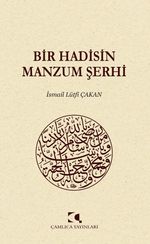 Bir Hadisin Manzum Şerhi