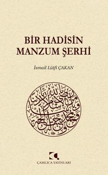 Bir Hadisin Manzum Şerhi