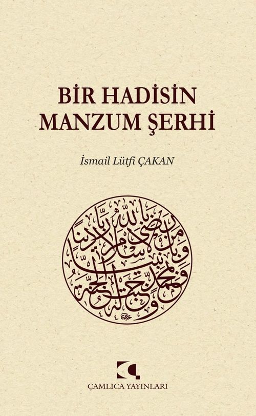 Bir Hadisin Manzum Şerhi