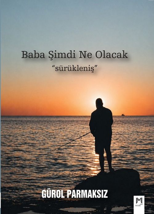 Baba Şimdi Ne Olacak & Sürükleniş