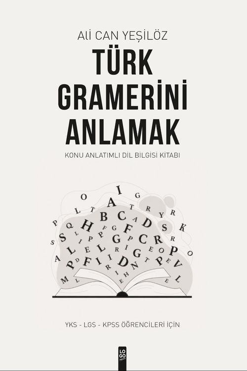 Türk Gramerini Anlamak & Konu Anlatımlı Dil Bilgisi Kitabı