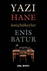 Yazı Hane & Üstiçbükeyler