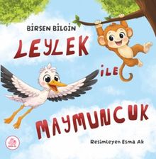 Leylek İle Maymuncuk