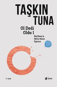 Ol Dedi Oldu / Big-Bang'in Nefes Kesen Öyküsü 1