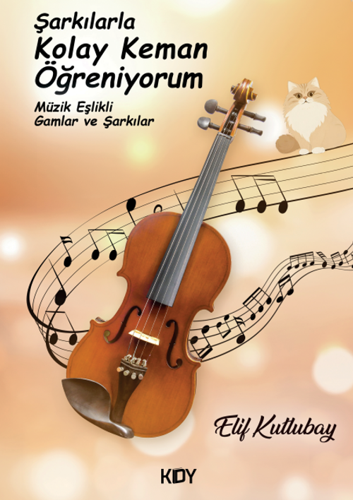 Şarkılarla Kolay Keman Öğreniyorum