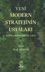 Yeni Modern Stratejinin Ustaları & Antik Çağdan Dijital Çağa