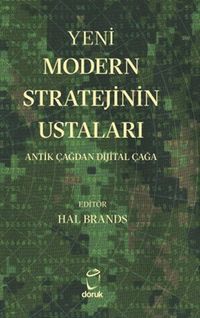 Yeni Modern Stratejinin Ustaları & Antik Çağdan Dijital Çağa