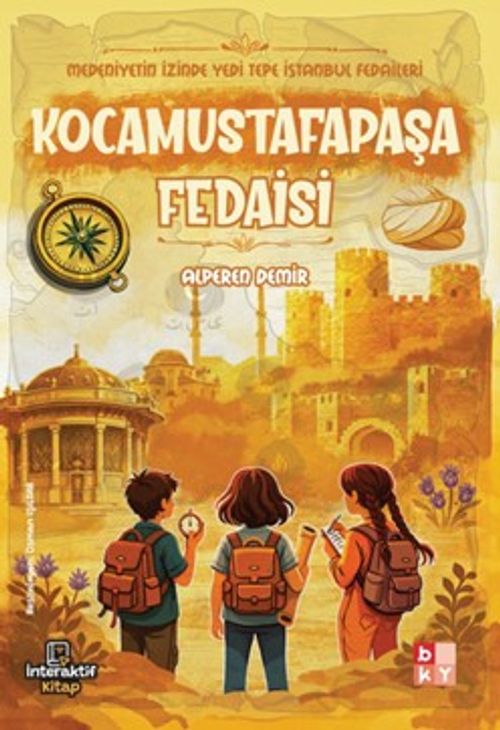Medeniyetin İzinde Yedi Tepe İstanbul Fedaileri / Kocamustafapaşa Fedaisi