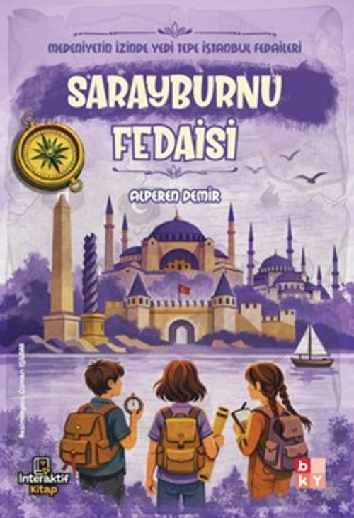Medeniyetin İzinde Yedi Tepe İstanbul Fedaileri / Sarayburnu Fedaisi