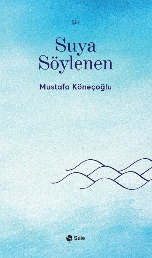 Suya Söylenen