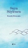 Suya Söylenen