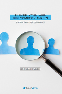 Bilimsel Yayınların Bibliyometrik Analizi  Bartın Üniversitesi Örneği