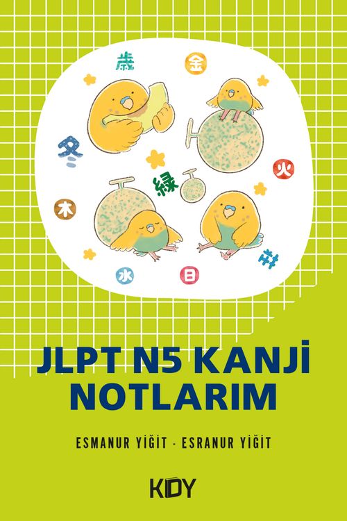 JLPT N5 Kanji Notlarım