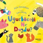 Uğur Böceği Ne Duydu?