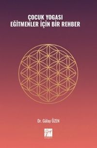 Çocuk Yogası Eğitmenler İçin Bir Rehber