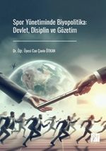 Spor Yönetiminde Biyopolitika: Devlet, Disiplin ve Gözetim