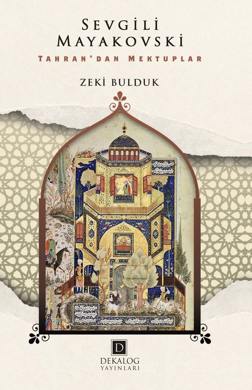 Sevgili Mayakovski & Tahran'dan Mektuplar