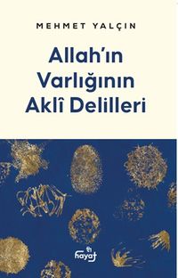 Allah'ın Varlığının Akli Delilleri
