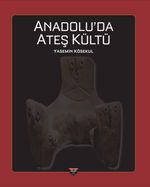 Anadolu'da Ateş Kültü