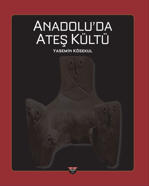 Anadolu'da Ateş Kültü