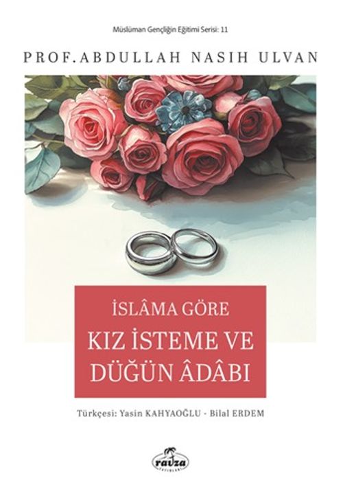 İslam'a Göre Kız İsteme ve Düğün Adabı