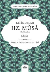 Kelimullah Hz. Musa Aleyhisselam (1. Cilt)
