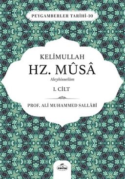 Kelimullah Hz. Musa Aleyhisselam (1. Cilt)