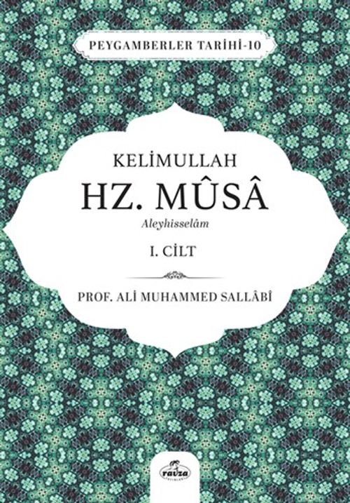 Kelimullah Hz. Musa Aleyhisselam (1. Cilt)
