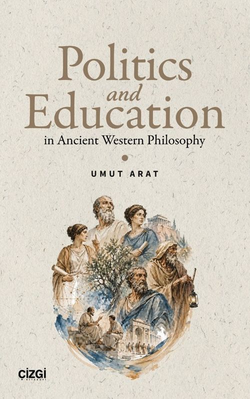 Politics and Education in Ancient Western Philosophy