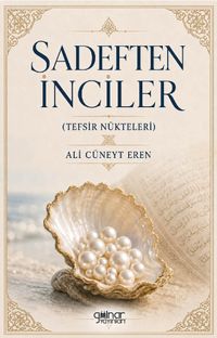 Sadeften İnciler (Tefsir Nükteleri)