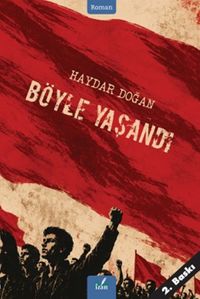 Böyle Yaşandı