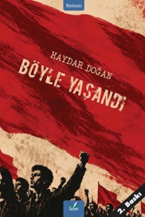 Böyle Yaşandı