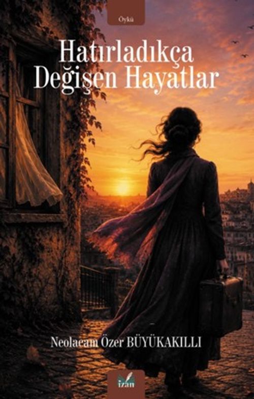Hatırladıkça Değişen Hayatlar